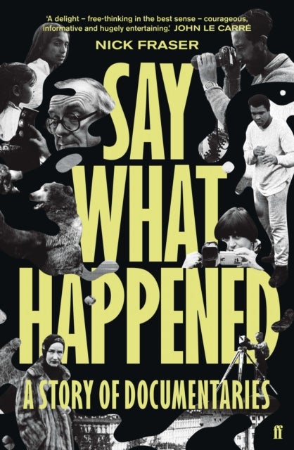 Say What Happened - A Story of Documentaries