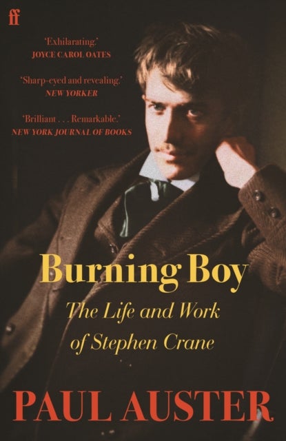 Burning Boy - The Life and Work of Stephen Crane