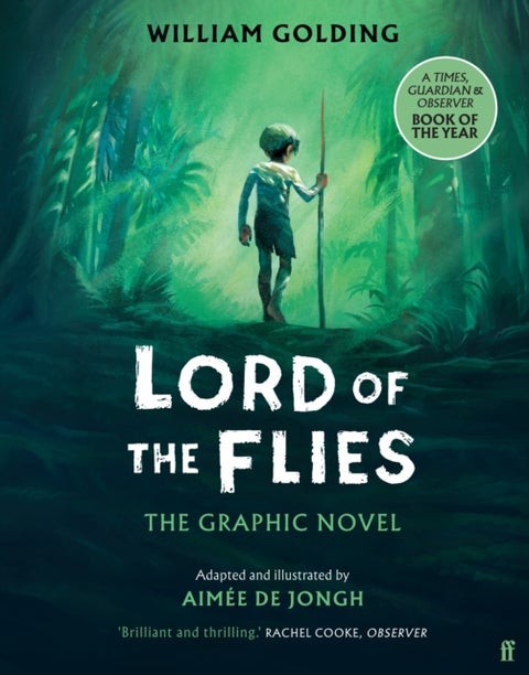 Lord of the Flies - The Graphic Novel: 'Brilliant and thrilling' Observer