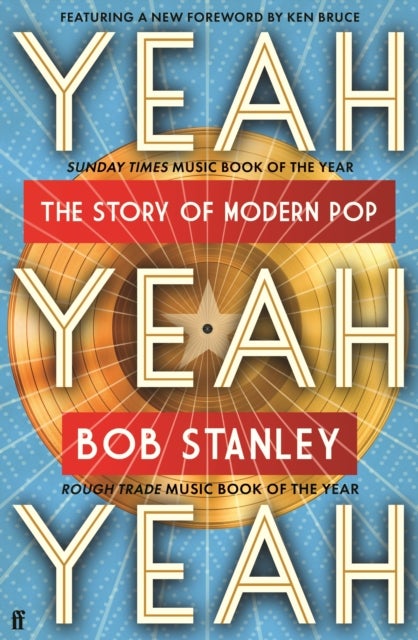 Yeah Yeah Yeah - The Story of Modern Pop