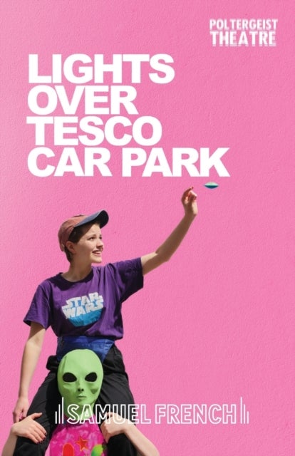 Lights Over Tesco Car Park - A Play