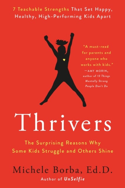 Thrivers - The Surprising Reasons Why Some Kids Struggle and Others Shine