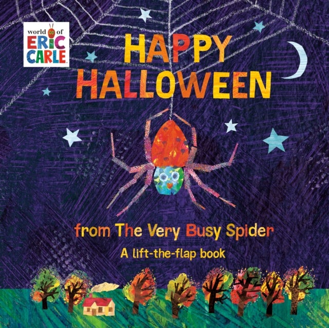 Happy Halloween from The Very Busy Spider - A Lift-the-Flap Book