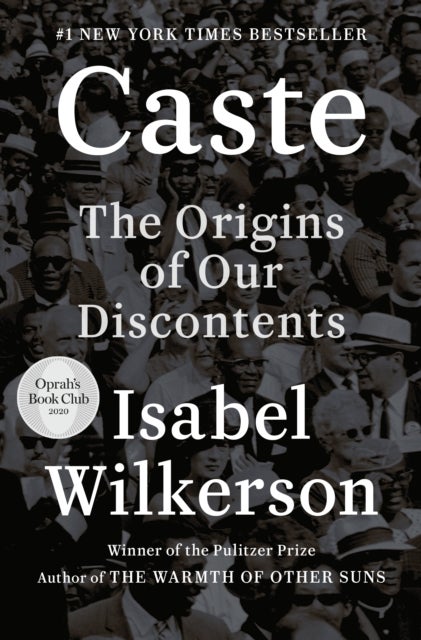Caste - The Origins of Our Discontents