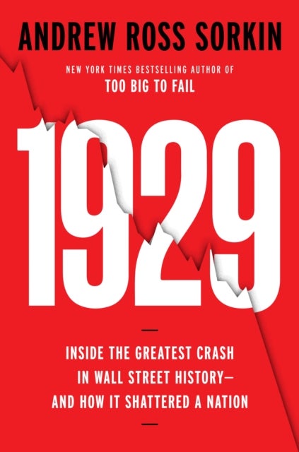 1929 - Inside the Greatest Crash in Wall Street History--and How It Shattered a Nation