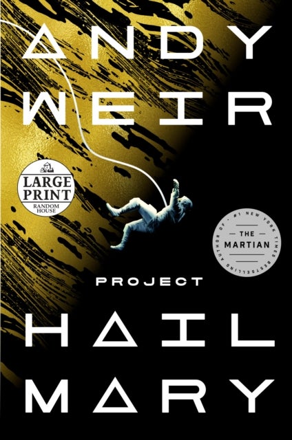 Project Hail Mary - A Novel