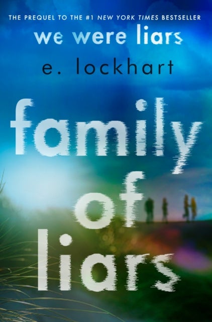 Family of Liars - The Prequel to We Were Liars