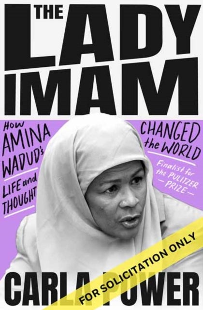 The Lady Imam - How amina wadud's Life and Faith Changed the World