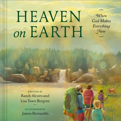 Heaven on Earth - When God Makes Everything New