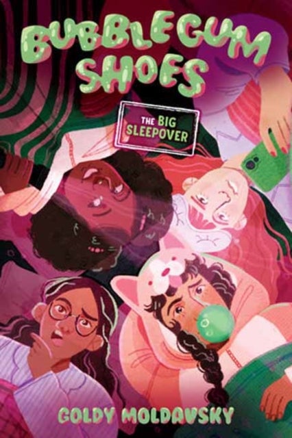 Bubblegum Shoes: The Big Sleepover