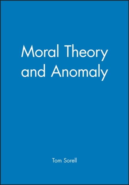Moral Theory and Anomaly