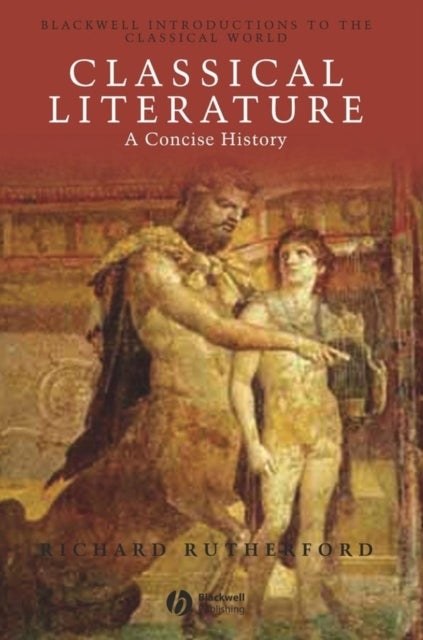 Classical Literature - A Concise History
