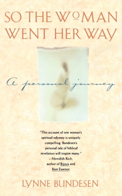 So the Woman Went Her Way - A PERSONAL JOURNEY