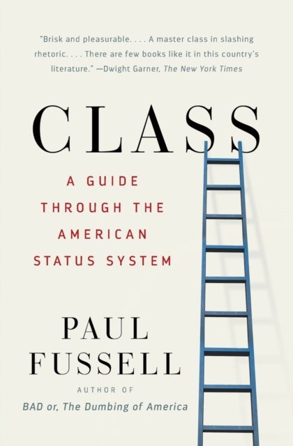Class - A Guide Through the American Status System