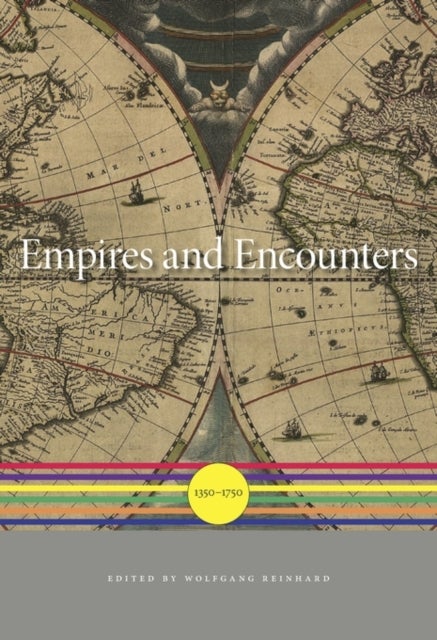 Empires and Encounters - 1350–1750