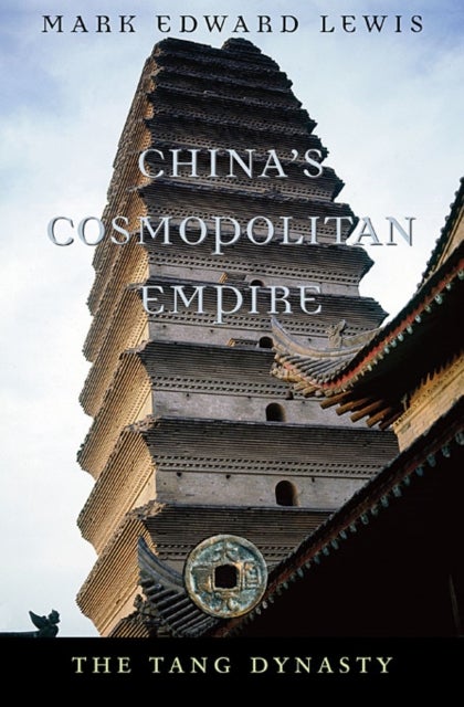 China¿s Cosmopolitan Empire - The Tang Dynasty