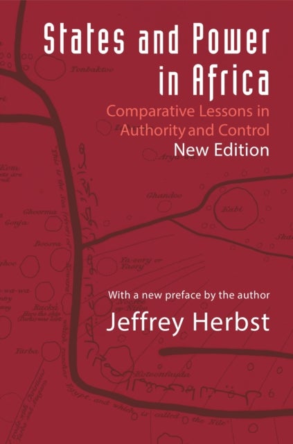 States and Power in Africa - Comparative Lessons in Authority and Control - Second Edition