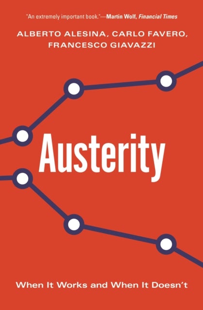 Austerity - When It Works and When It Doesn't