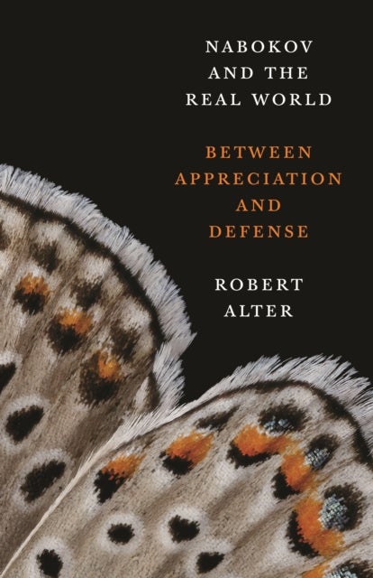 Nabokov and the Real World - Between Appreciation and Defense
