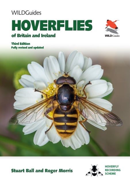 Hoverflies of Britain and Ireland - Third Edition, Fully Revised and Updated
