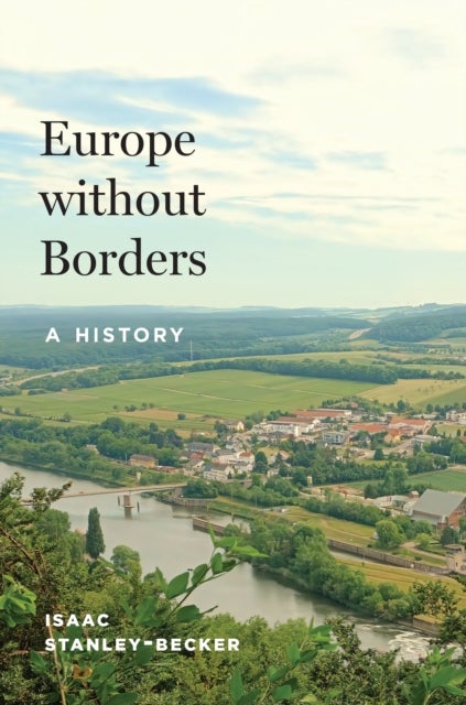 Europe without Borders - A History