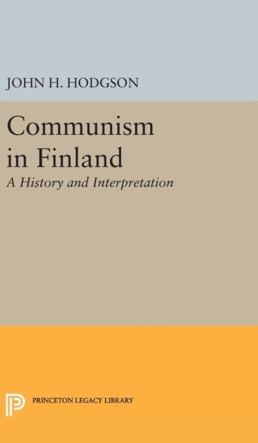 Communism in Finland - A History and Interpretation