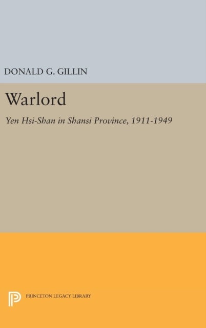 Warlord - Yen Hsi-Shan in Shansi Province, 1911-1949