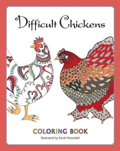 Difficult Chickens - Coloring Book