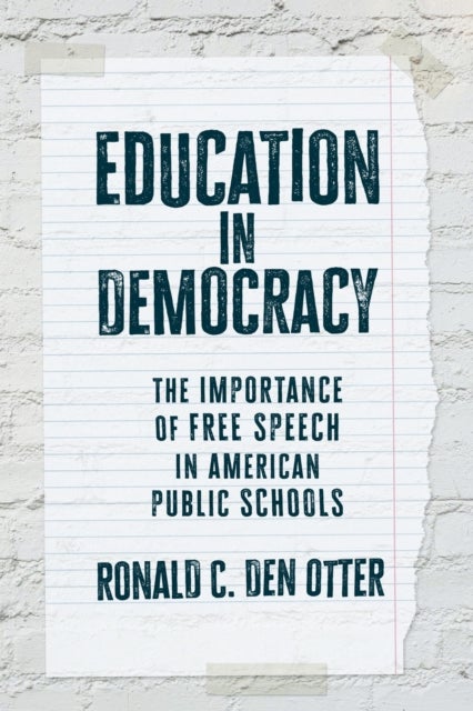 Education in Democracy - The Importance of Free Speech in American Public Schools