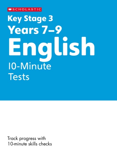 KS3 English 10-Minute Tests Years 7-9