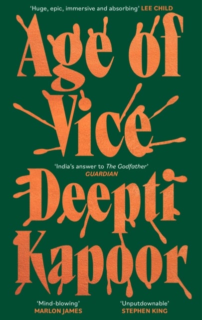 Age of Vice - 'The story is unputdownable . . . This is how it's done when it's done exactly right' Stephen King