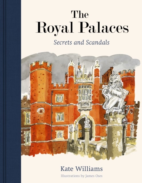 The Royal Palaces - Secrets and Scandals
