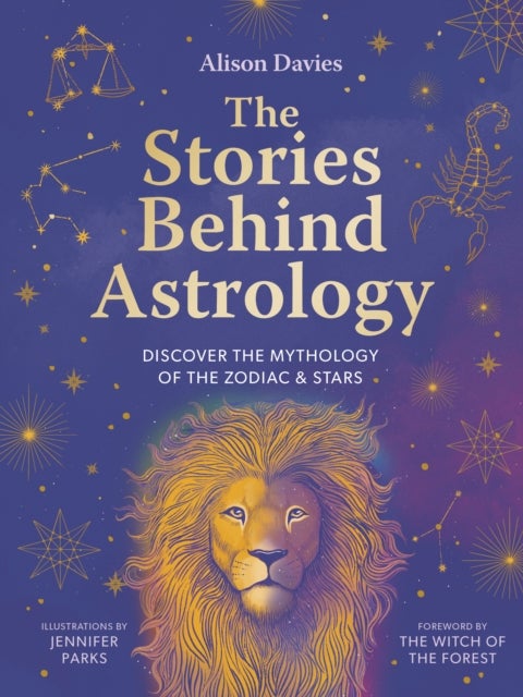 The Stories Behind Astrology - Discover the mythology of the zodiac & stars