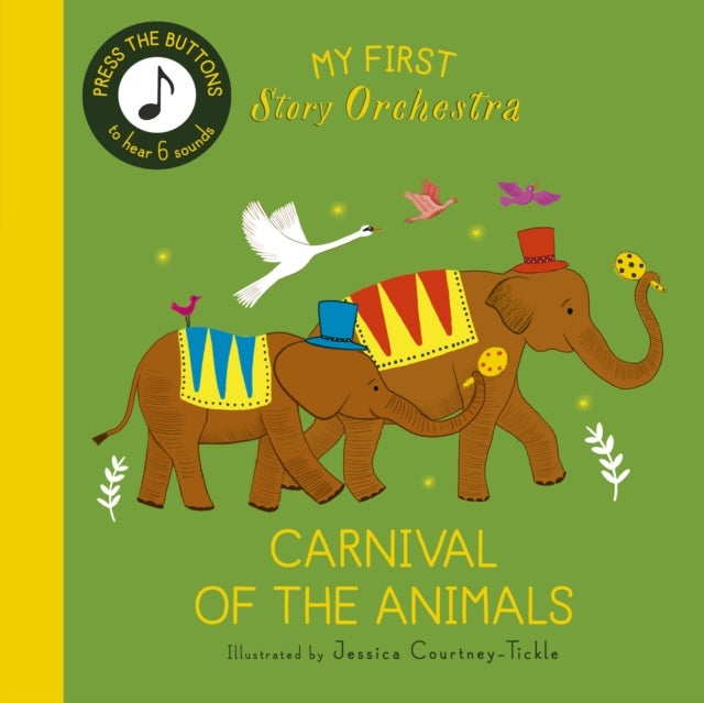 My First Story Orchestra: Carnival of the Animals - Press the buttons to hear 6 sounds