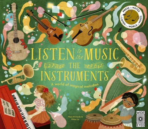 Listen to the Music: The Instruments - A world of magical melodies - Press the Notes to Listen to a World of Music