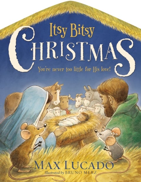 Itsy Bitsy Christmas - A Reimagined Nativity Story for Advent and Christmas