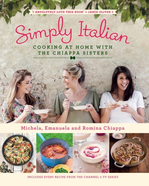Simply Italian - Cooking at Home with the Chiappa Sisters
