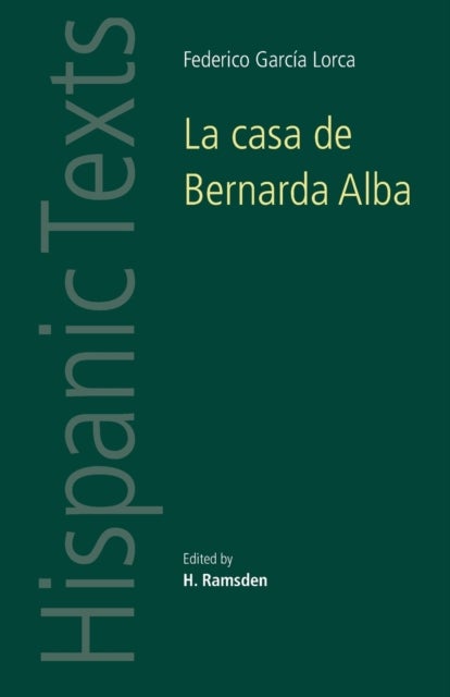 La Casa De Bernarda Alba - By Federico Garcia Lorca