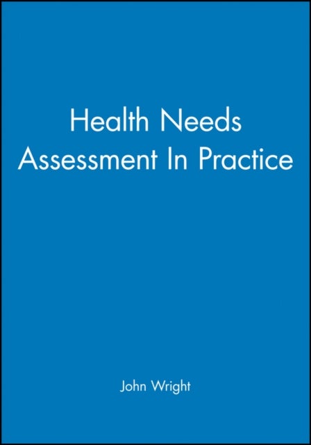Health Needs Assessment In Practice