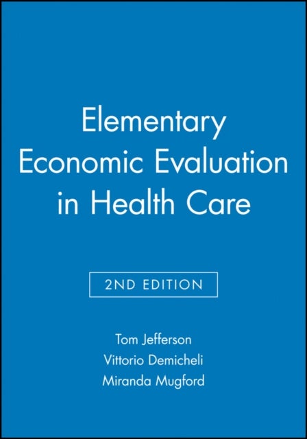 Elementary Economic Evaluation in Health Care