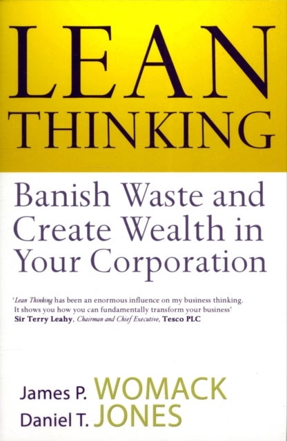 Lean Thinking - Banish Waste And Create Wealth In Your Corporation