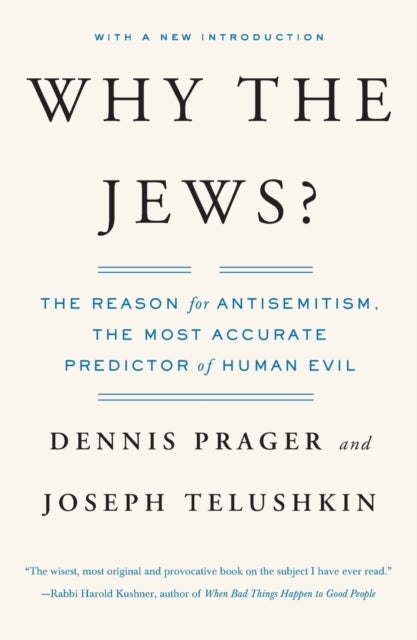 Why the Jews? - The Reason for Antisemitism