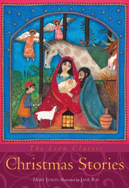 The Lion Classic Christmas Stories - A collection of Christmas stories from around the world