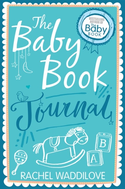 The Baby Book Journal - Your baby, your story