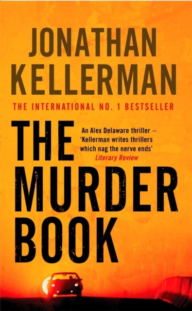 The Murder Book (Alex Delaware series, Book 16) - An unmissable psychological thriller