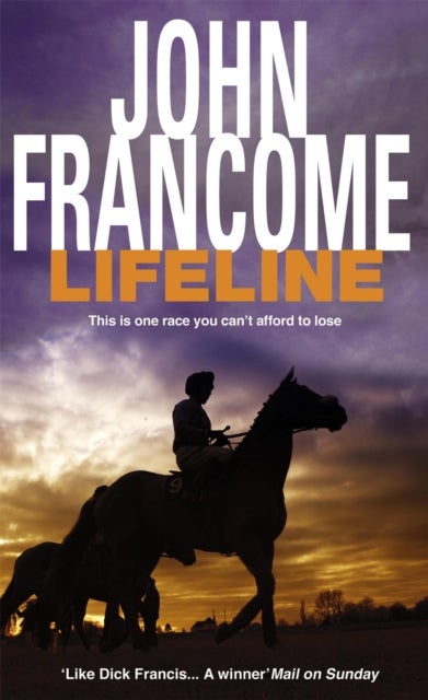 Lifeline - A page-turning racing thriller about corruption on the racecourse