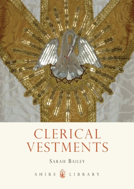 Clerical Vestments - Ceremonial Dress of the Church