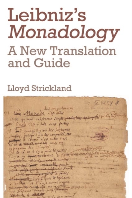 Leibniz's Monadology - A New Translation and Guide