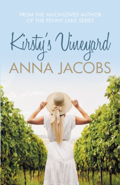 Kirsty's Vineyard - A heart warming story from the multi-million copy bestselling author