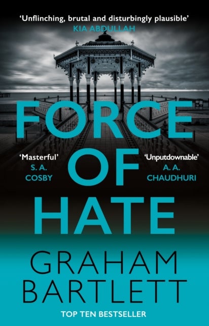Force of Hate - From the top ten bestselling author